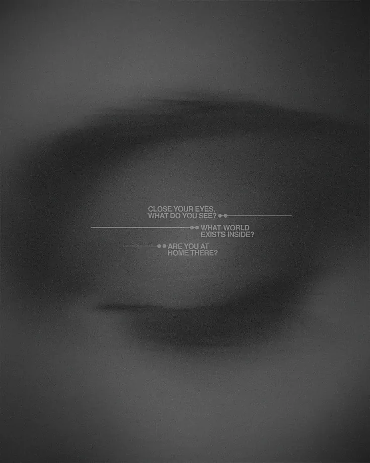 Blurred close-up of an eye with the words close your eyes, what do you see